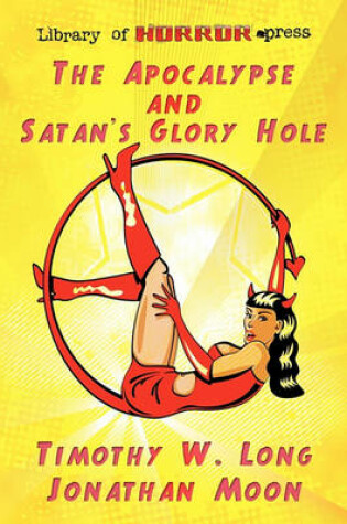 Cover of The Apocalypse and Satan's Glory Hole