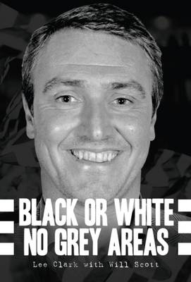 Book cover for Black or White - No Grey Areas