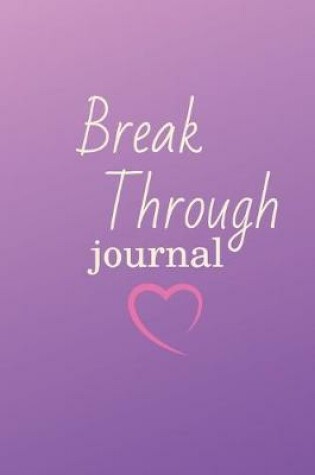 Cover of BreakThrough Journal