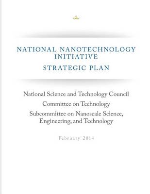 Book cover for National Nanotechnology Initiative Strategic Plan