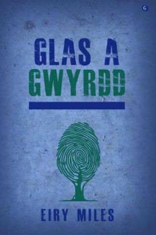 Cover of Glas a Gwyrdd