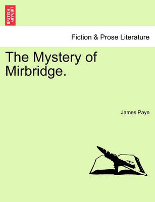 Book cover for The Mystery of Mirbridge. Vol. I