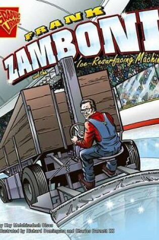 Cover of Frank Zamboni and the Ice-Resurfacing Machine