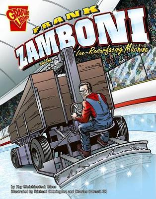 Book cover for Frank Zamboni and the Ice-Resurfacing Machine