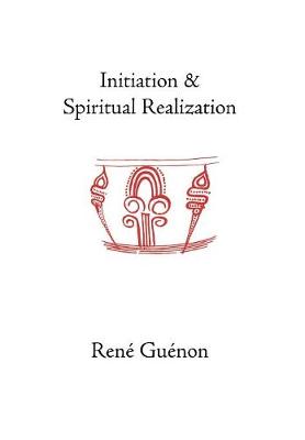 Book cover for Initiation and Spiritual Realization