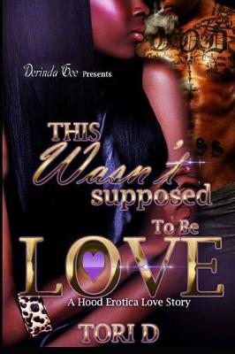Book cover for This Wasn't Supposed To Be Love
