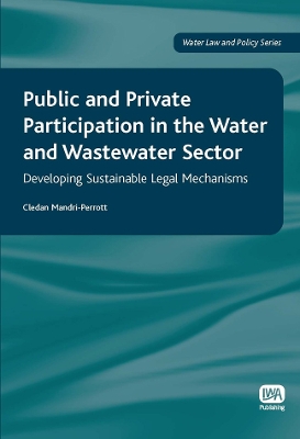 Cover of Public and Private Participation in the Water and Wastewater Sector