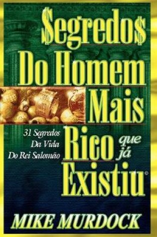 Cover of Segredos do Homem Mais Rico Que Ja Existiu