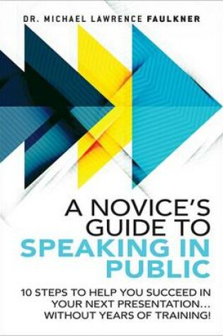 Cover of A Novice's Guide to Speaking in Public