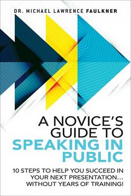 Book cover for A Novice's Guide to Speaking in Public