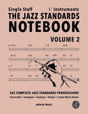 Cover of The Jazz Standards Notebook Vol. 2 C Instruments - Single Staff