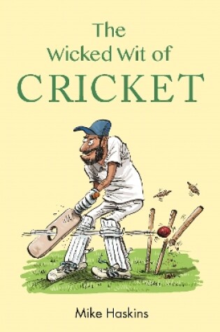 Cover of The Wicked Wit of Cricket