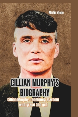 Book cover for Cillian Murphy's Biography