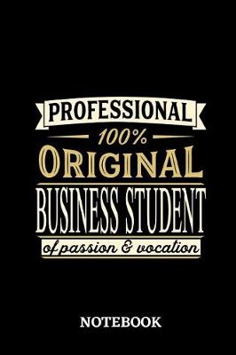 Book cover for Professional Original Business Student Notebook of Passion and Vocation