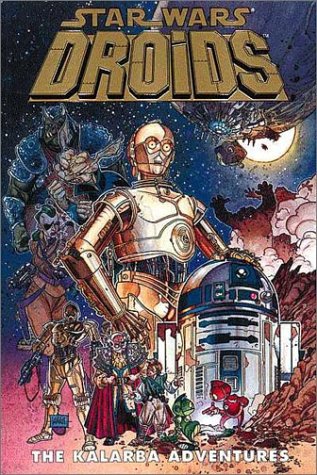 Book cover for Star Wars: Droids - The Kalarba Adventures Limited Edition