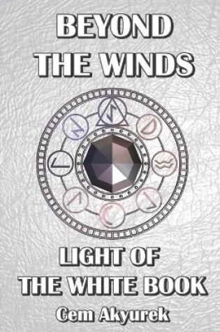 Cover of Beyond the Winds - Light of the White Book