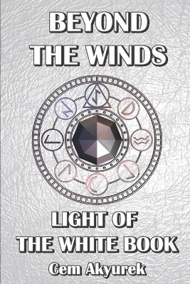 Cover of Beyond the Winds - Light of the White Book