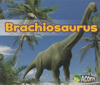 Book cover for Brachiosaurus (All About Dinosaurs)