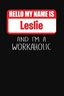 Book cover for Hello My Name Is Leslie