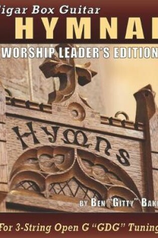Cover of Cigar Box Guitar Hymnal - Worship Leader's Edition
