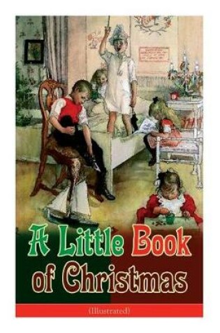 Cover of A Little Book of Christmas (Illustrated)