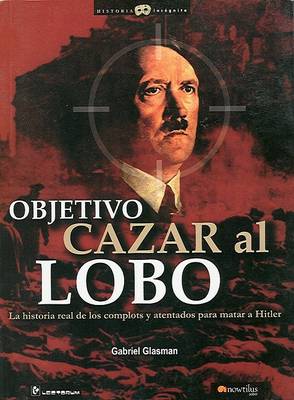 Book cover for Objetivo Cazar al Lobo