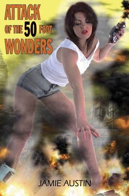 Book cover for Attack of the 50 Foot Wonders