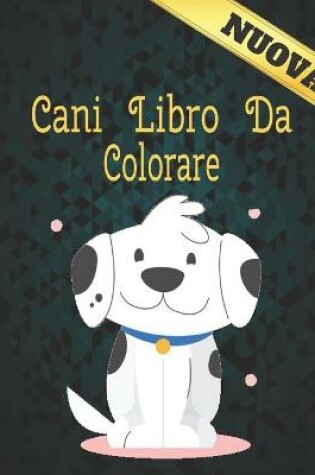 Cover of Cani Libro Colorare