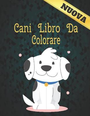 Book cover for Cani Libro Colorare