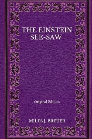 Cover of The Einstein See-Saw - Original Edition