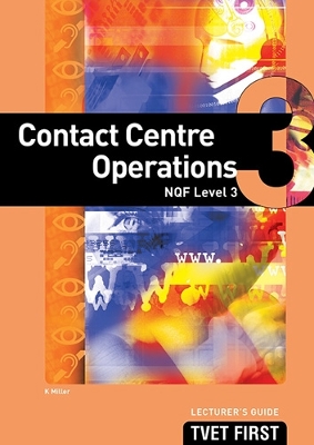 Cover of Contact Centre Operations NQF3 Lecturer's Guide