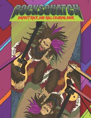 Book cover for Rocksquatch-Bigfoot Rock and Roll Coloring Book