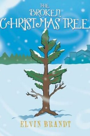 Cover of The Broken Christmas Tree