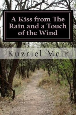 Cover of A Kiss from The Rain and a Touch of the Wind