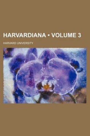 Cover of Harvardiana (Volume 3)