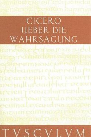 Cover of UEber Die Wahrsagung / de Divinatione