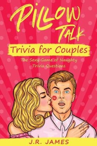 Cover of Pillow Talk Trivia for Couples