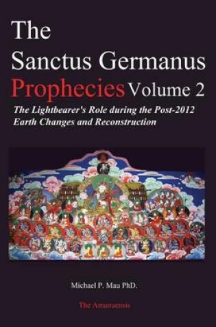 Cover of The Sanctus Germanus Prophecies Volume 2