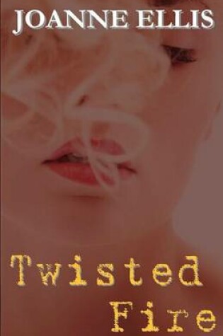 Cover of Twisted Fire