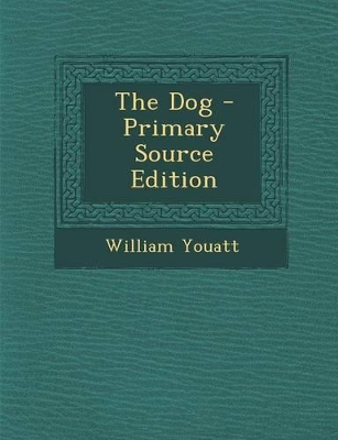 Book cover for The Dog - Primary Source Edition