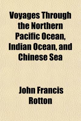 Book cover for Voyages Through the Northern Pacific Ocean, Indian Ocean, and Chinese Sea