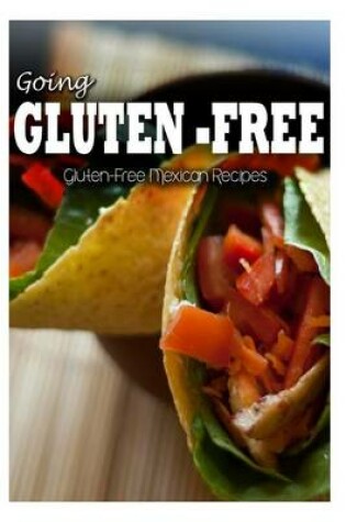Cover of Gluten-Free Mexican Recipes