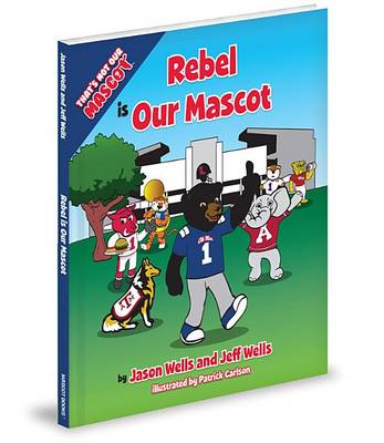 Book cover for Rebel Is Our Mascot