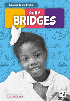 Book cover for Amazing Young People: Ruby Bridges