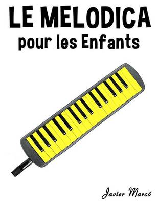 Book cover for Le Melodica Pour Les Enfants