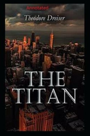 Cover of The Titan Original Edition (Annotated)