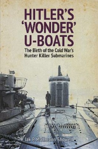 Cover of Hitler's 'Wonder' U-Boats