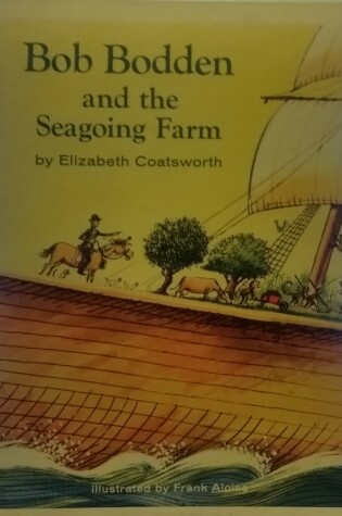 Cover of Bob Bodden and the Seagoing Farm