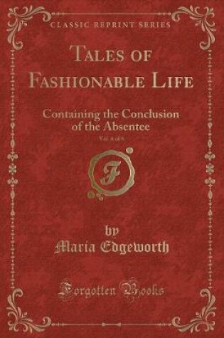 Cover of Tales of Fashionable Life, Vol. 6 of 6