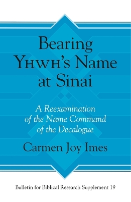 Book cover for Bearing Yhwh's Name at Sinai